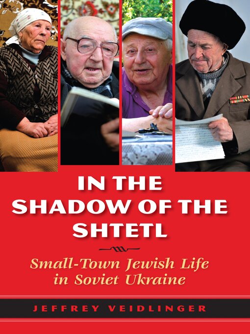 Title details for In the Shadow of the Shtetl by Jeffrey Veidlinger - Available